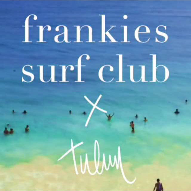 FRANKIES SURF CLUB x TULUM